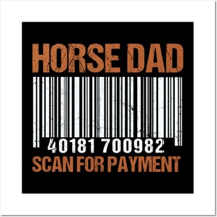 Horse Dad Scan For Payment Shirt Funny Father's Day Gifts Posters and Art